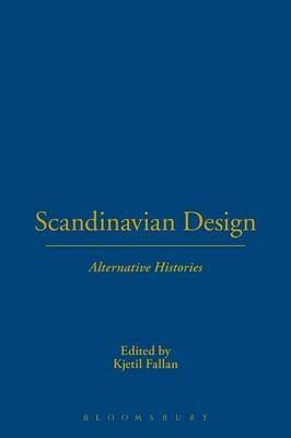 Scandinavian Design: Alternative Histories - cover