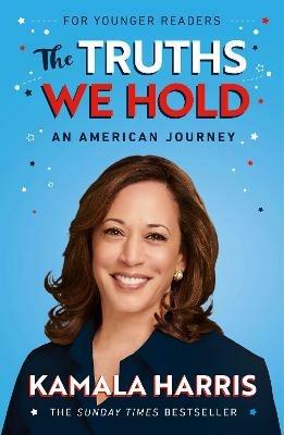 The Truths We Hold (Young Reader's Edition) - Kamala Harris - cover
