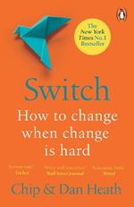 Switch: How to change things when change is hard