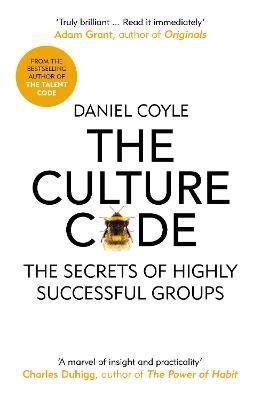 The Culture Code: The Secrets of Highly Successful Groups - Daniel Coyle - cover