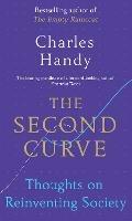 The Second Curve: Thoughts on Reinventing Society - Charles Handy - cover