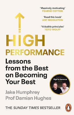 High Performance: Lessons from the Best on Becoming Your Best - Jake Humphrey,Damian Hughes - cover