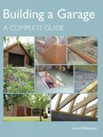 Building a Garage: A Complete Guide