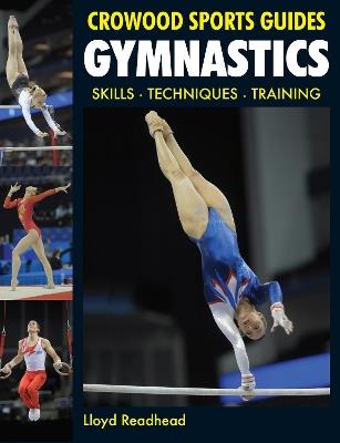 Gymnastics: Skills- Techniques- Training - Lloyd Readhead - cover