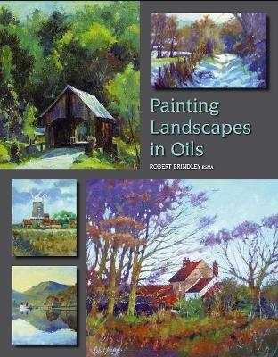Painting Landscapes in Oils - Robert Brindley - cover