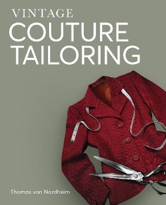 Vintage Couture Tailoring - Thomas von Nordheim - cover