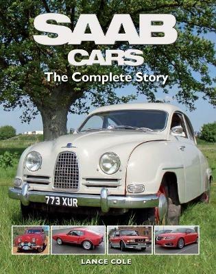 SAAB Cars: The Complete Story - Lance Cole - cover
