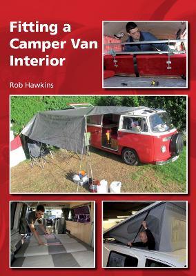 Fitting a Camper Van Interior - Rob Hawkins - cover