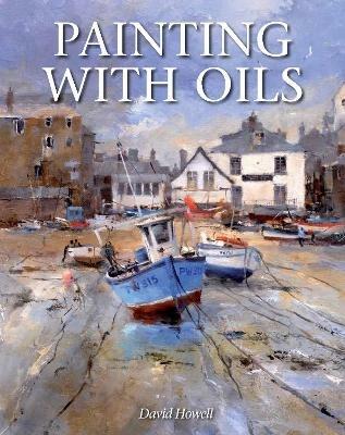 Painting with Oils - David Howell - cover