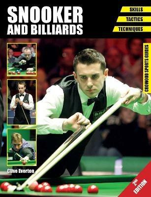 Snooker and Billiards: Skills - Tactics - Techniques - Second Edition - Clive Everton - cover