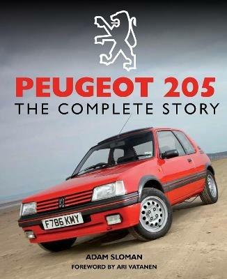 Peugeot 205: The Complete Story - Adam Sloman - cover