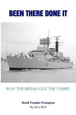 Been There Done It Won The Medals Got The T.Shirt - Keith Frampton - cover