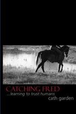 Catching Fred: Learning to Trust Humans