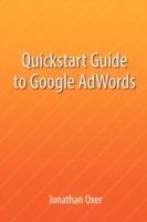 Quickstart Guide To Google AdWords - Jonathan Oxer - cover