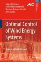 Optimal Control of Wind Energy Systems: Towards a Global Approach - Iulian Munteanu,Antoneta Iuliana Bratcu,Nicolaos-Antonio Cutululis - cover