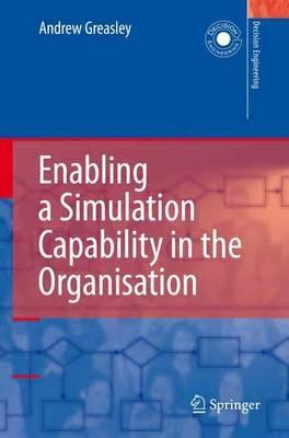 Enabling a Simulation Capability in the Organisation - Andrew Greasley - cover