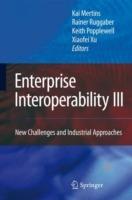 Enterprise Interoperability III: New Challenges and Industrial Approaches - cover