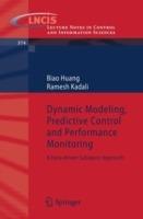 Dynamic Modeling, Predictive Control and Performance Monitoring: A Data-driven Subspace Approach - Biao Huang,Ramesh Kadali - cover