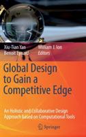 Global Design to Gain a Competitive Edge: An Holistic and Collaborative Design Approach based on Computational Tools