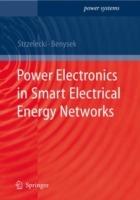 Power Electronics in Smart Electrical Energy Networks - cover