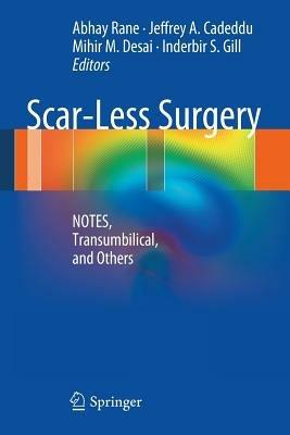 Scar-Less Surgery: NOTES, Transumbilical, and Others - cover