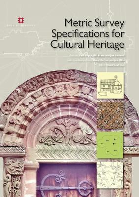 Metric Survey Specifications for Cultural Heritage - Jon Bedford,Paul Bryan - cover
