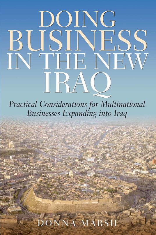 Doing Business In The New Iraq