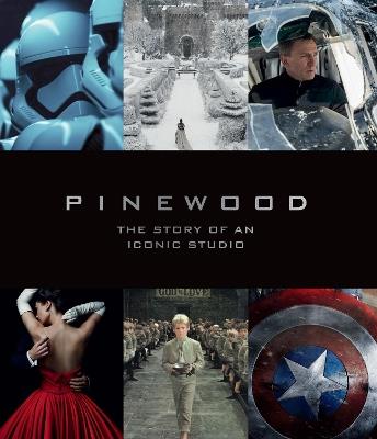 Pinewood: The Story of an Iconic Studio - Bob McCabe - cover