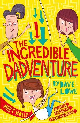 The Incredible Dadventure - Dave Lowe - cover