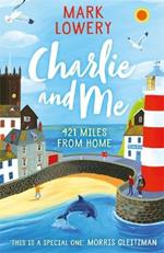 Charlie and Me: 421 Miles From Home