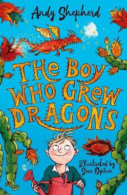 The Boy Who Grew Dragons (The Boy Who Grew Dragons 1) - Andy Shepherd - cover