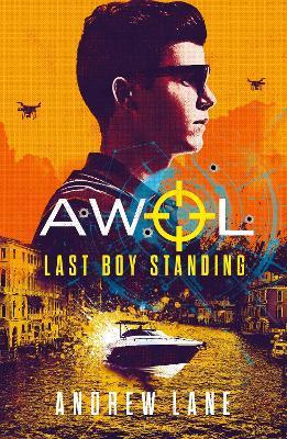 AWOL 3: Last Boy Standing - Andrew Lane - cover