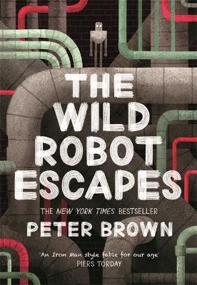 The Wild Robot Escapes (The Wild Robot 2) - Peter Brown - cover