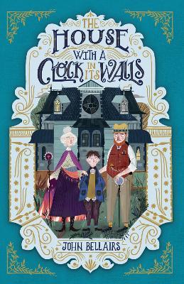 The House With a Clock in Its Walls - John Bellairs - cover