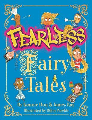 Fearless Fairy Tales - Konnie Huq,James Kay - cover