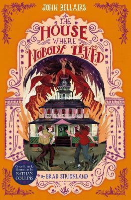 The House Where Nobody Lived -The House With a Clock in Its Walls 11 - John Bellairs - cover