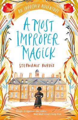 A Most Improper Magick: An Improper Adventure 1 - Stephanie Burgis - cover