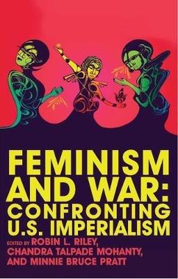 Feminism and War: Confronting US Imperialism - cover