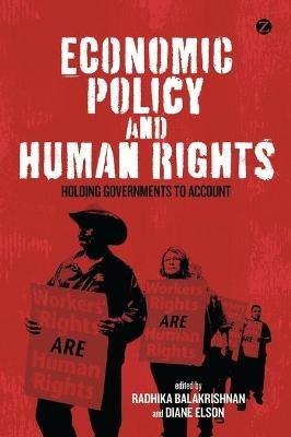 Economic Policy and Human Rights: Holding Governments to Account - cover