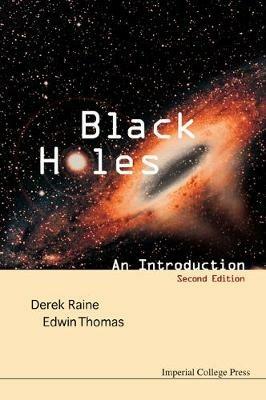 Black Holes: An Introduction (2nd Edition) - Derek J Raine,Edwin Thomas - cover
