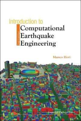 Introduction To Computational Earthquake Engineering (2nd Edition) - Muneo Hori - cover