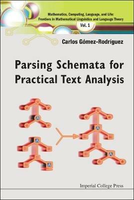 Parsing Schemata For Practical Text Analysis - Carlos Gomez-rodriguez - cover