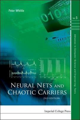 Neural Nets And Chaotic Carriers (2nd Edition) - Peter Whittle - cover