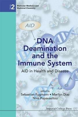 Dna Deamination And The Immune System: Aid In Health And Disease - cover