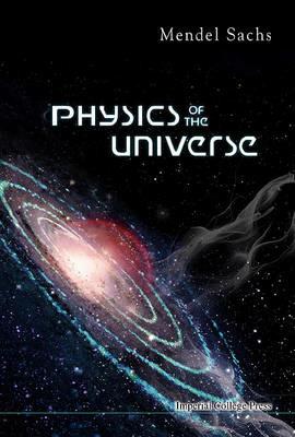 Physics Of The Universe - Mendel Sachs - cover