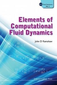 Elements Of Computational Fluid Dynamics - John D Ramshaw - cover