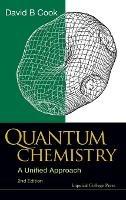 Quantum Chemistry: A Unified Approach (2nd Edition) - David B Cook - cover