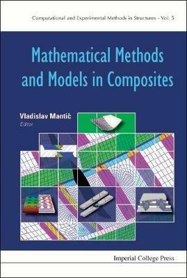 Mathematical Methods And Models In Composites - cover