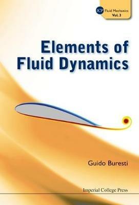 Elements Of Fluid Dynamics - Guido Buresti - cover