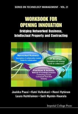 Workbook For Opening Innovation: Bridging Networked Business, Intellectual Property And Contracting - Jaakko Paasi,Katri Valkokari,Henri Hytonen - cover